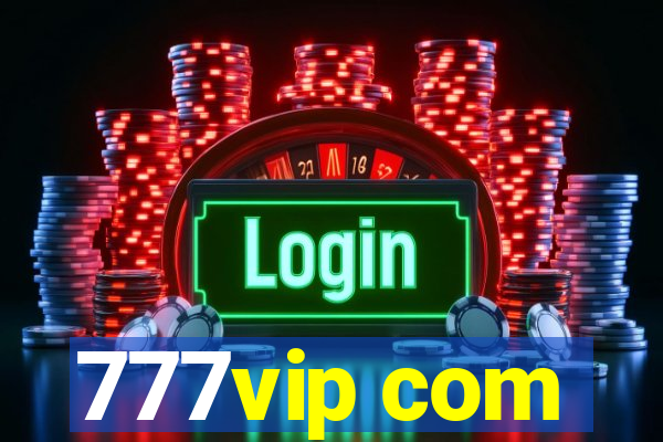 777vip com